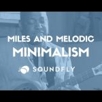 Miles Davis and Melodic Minimalism